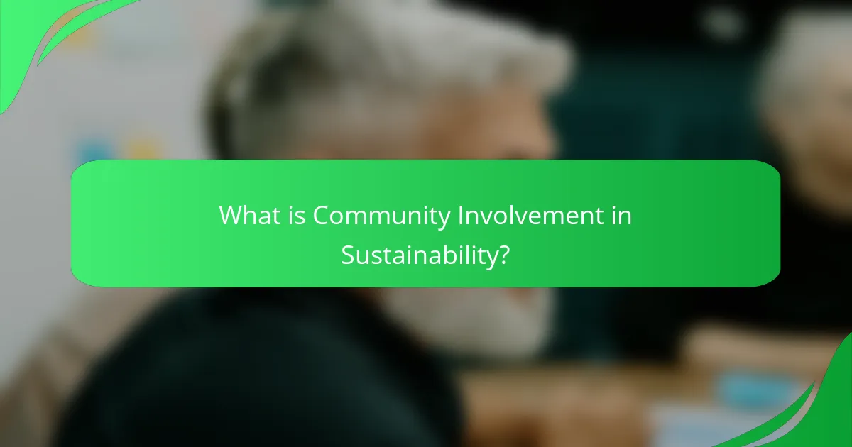 What is Community Involvement in Sustainability?