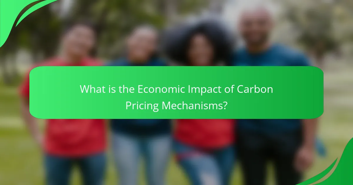 What is the Economic Impact of Carbon Pricing Mechanisms?