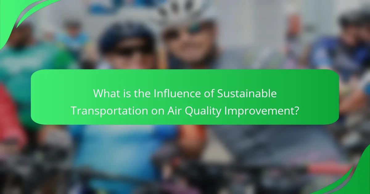 What is the Influence of Sustainable Transportation on Air Quality Improvement?